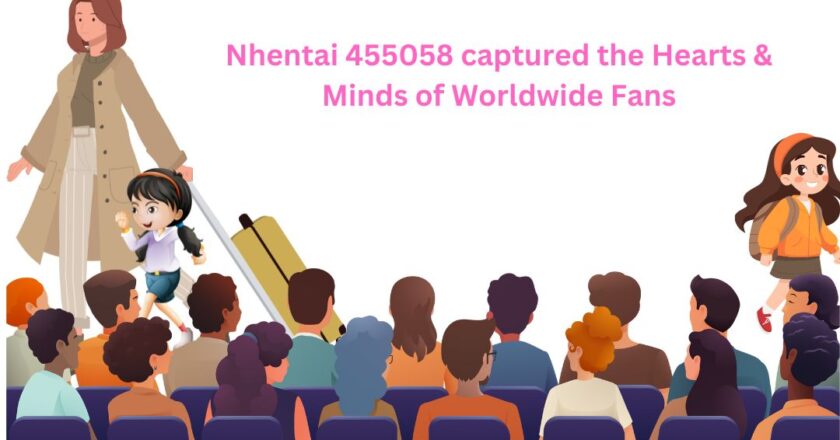 Nhentai 455058 captured the Hearts & Minds of Worldwide Fans