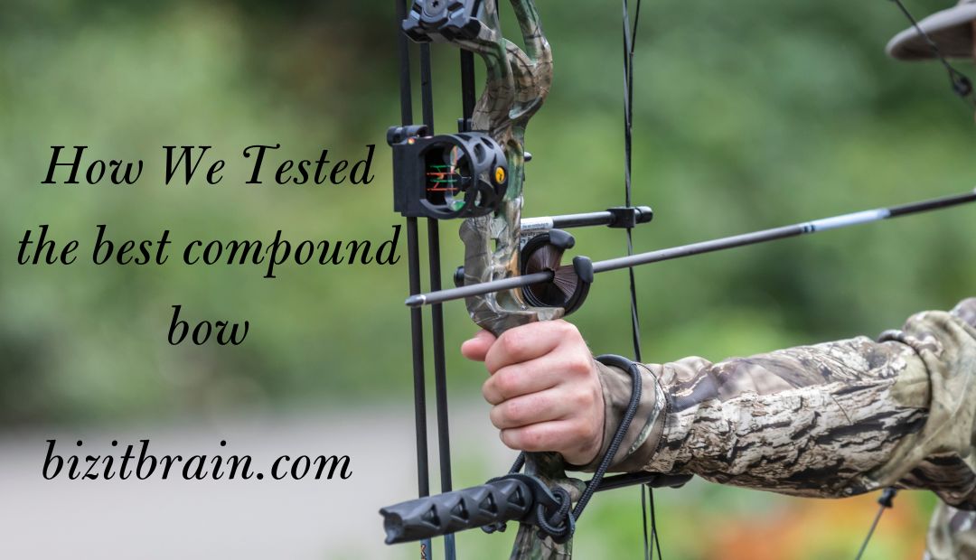 How We Tested the best compound bow