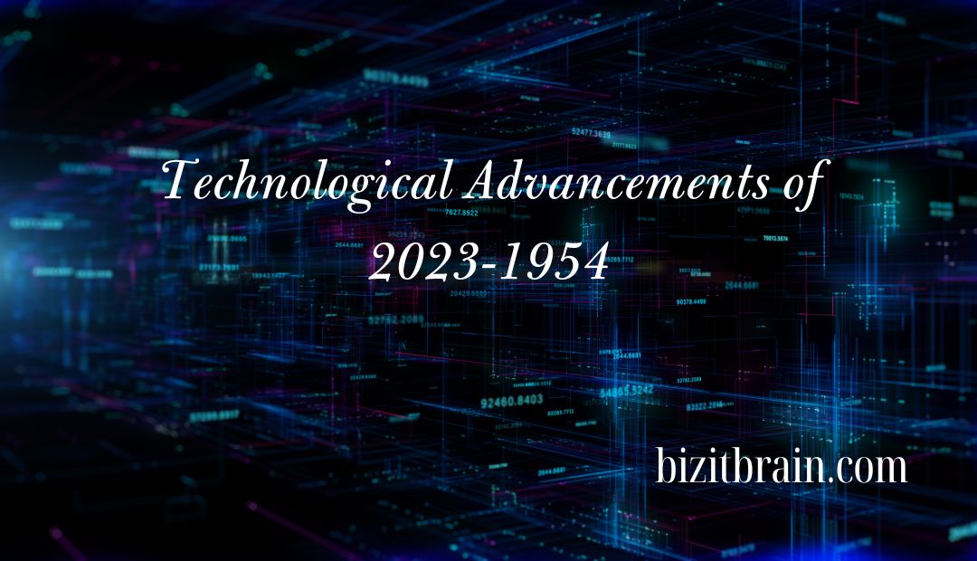 Technological Advancements of 2023-1954