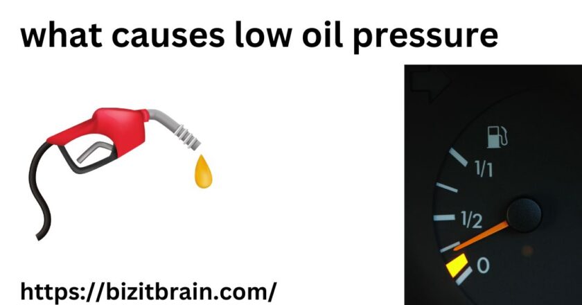 What Causes Low Oil Pressure?